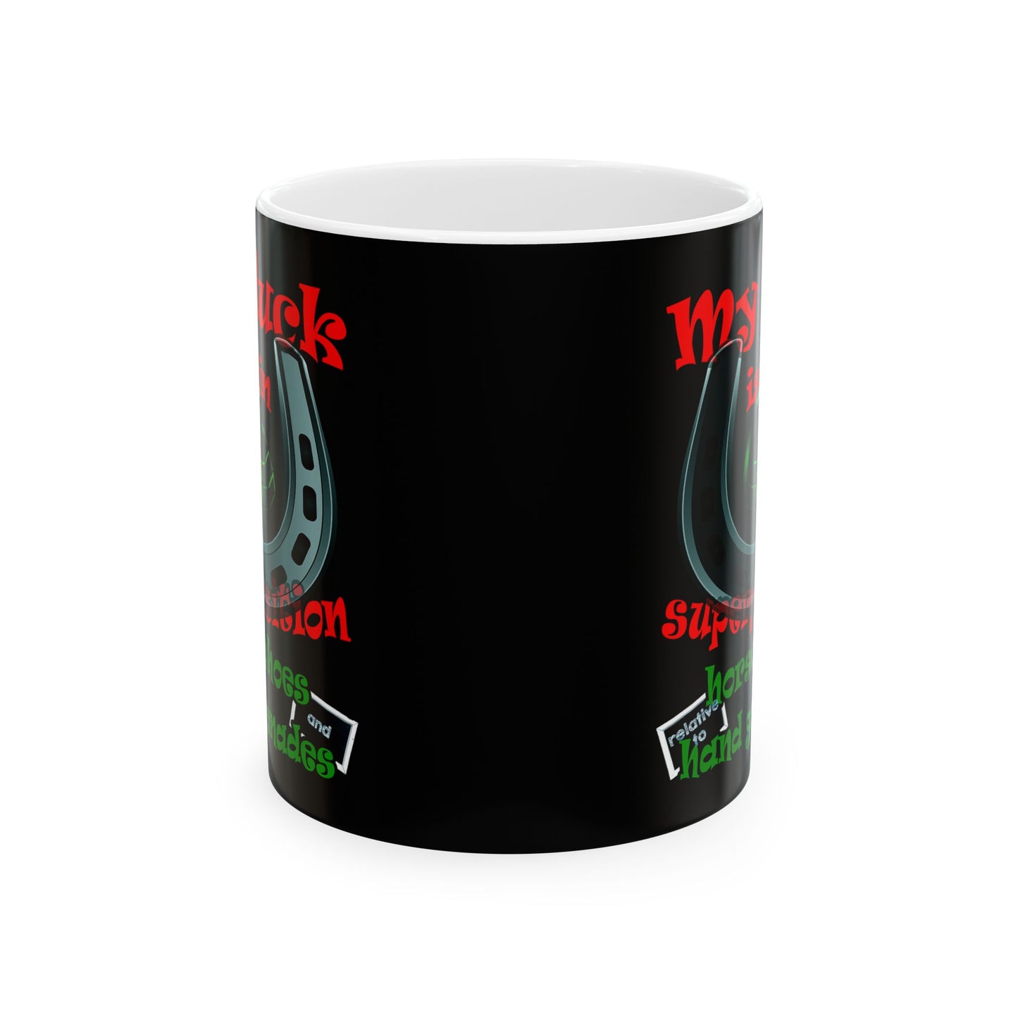 my luck - White Mug (black)