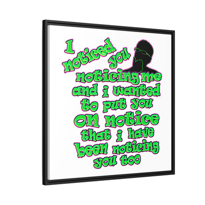 noticed you noticing - framed canvas art (white)