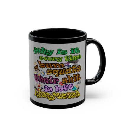 the bum's shit - Black Mug (light grey)