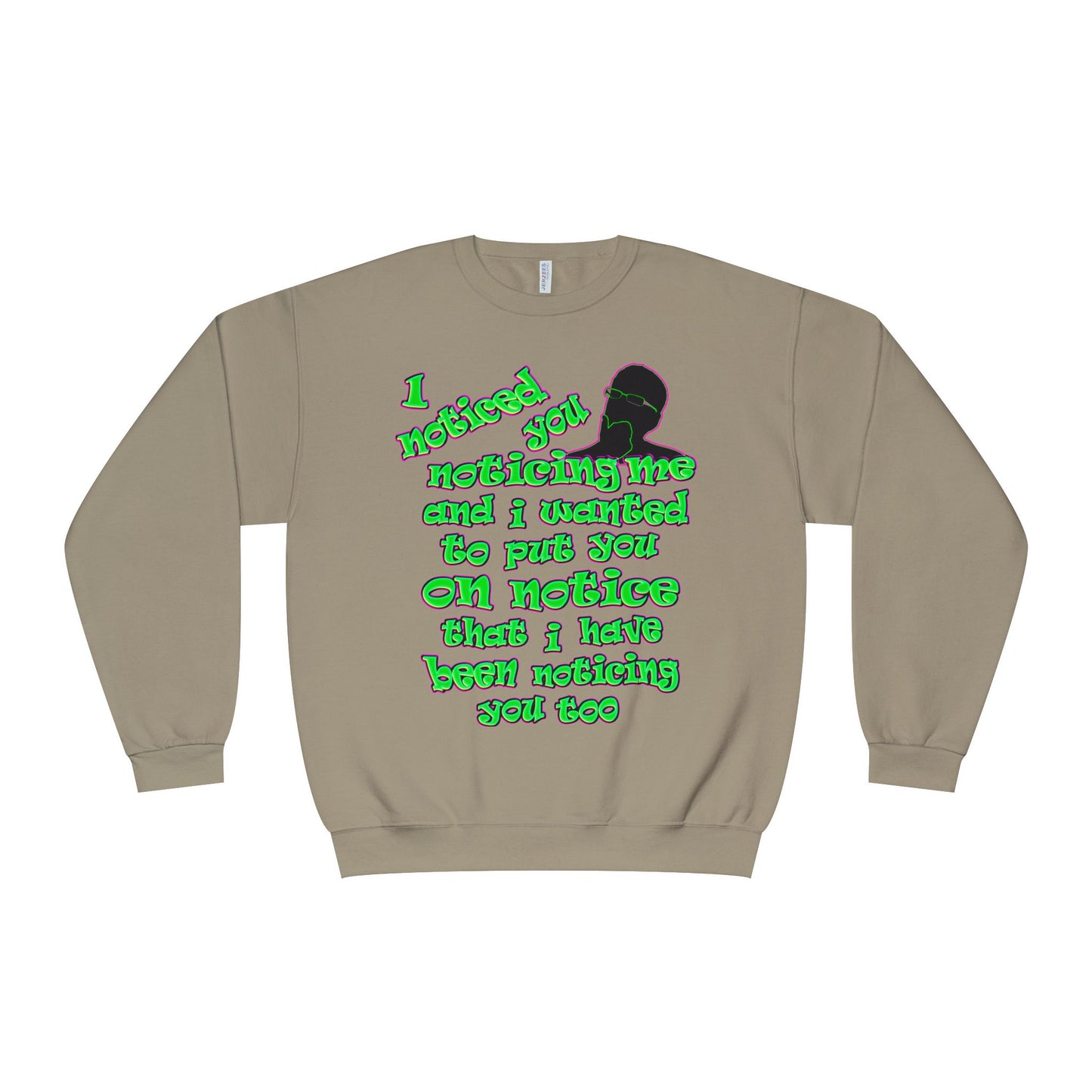noticed you noticing - Unisex NuBlend® Crewneck Sweatshirt