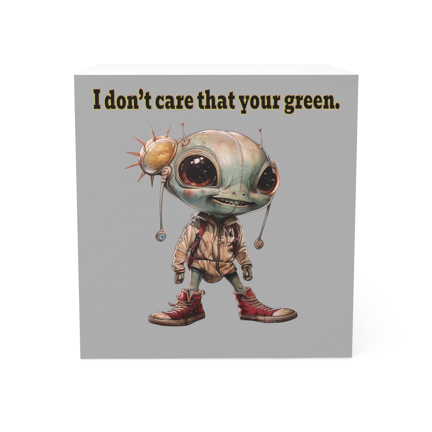 I don't care that your green - note cube (light grey)
