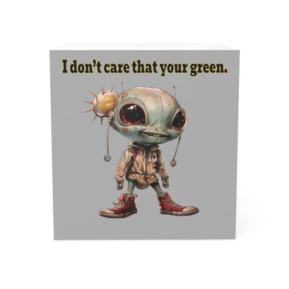 I don't care that your green - note cube (light grey)