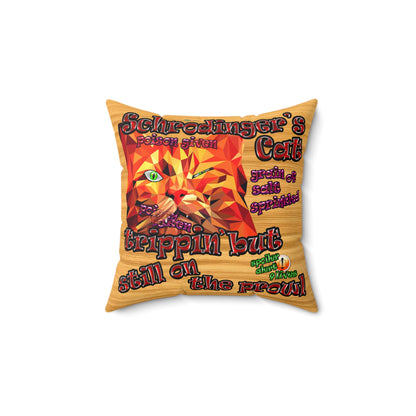 schrodinger's cat - Spun Polyester Square Pillow - (butterscotch wood finish)