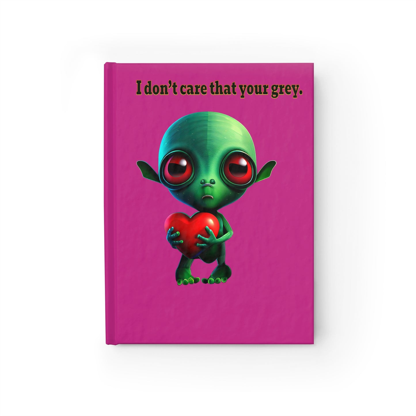 I don't care that your grey - journal-lined (pink)