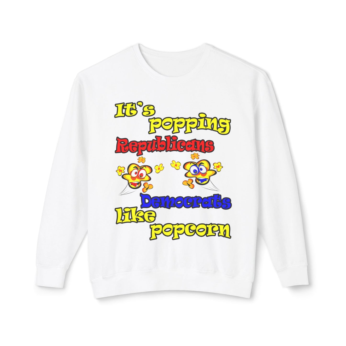popping like popcorn - Unisex Lightweight Crewneck Sweatshirt