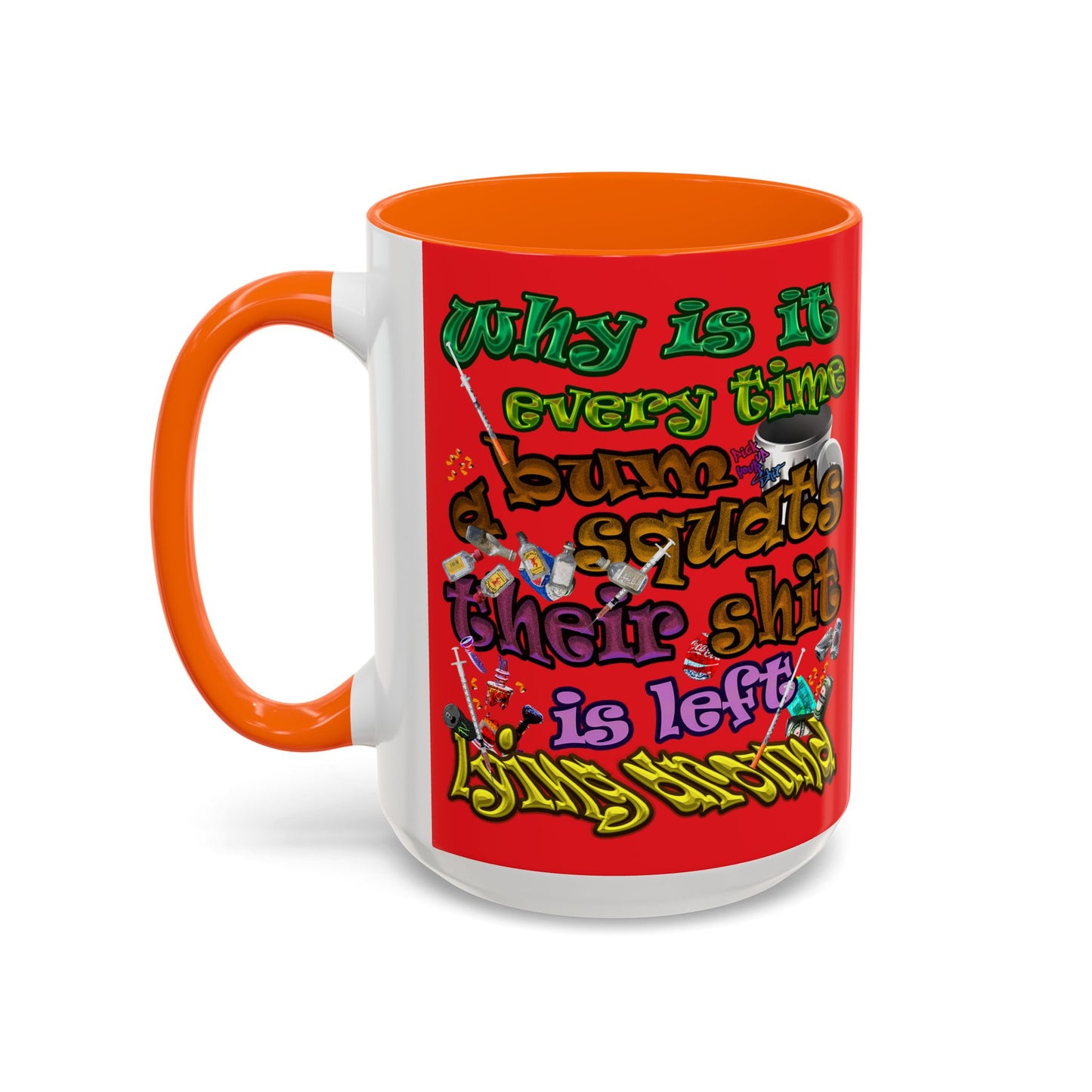 the bum's shit - Accent Mug (red)