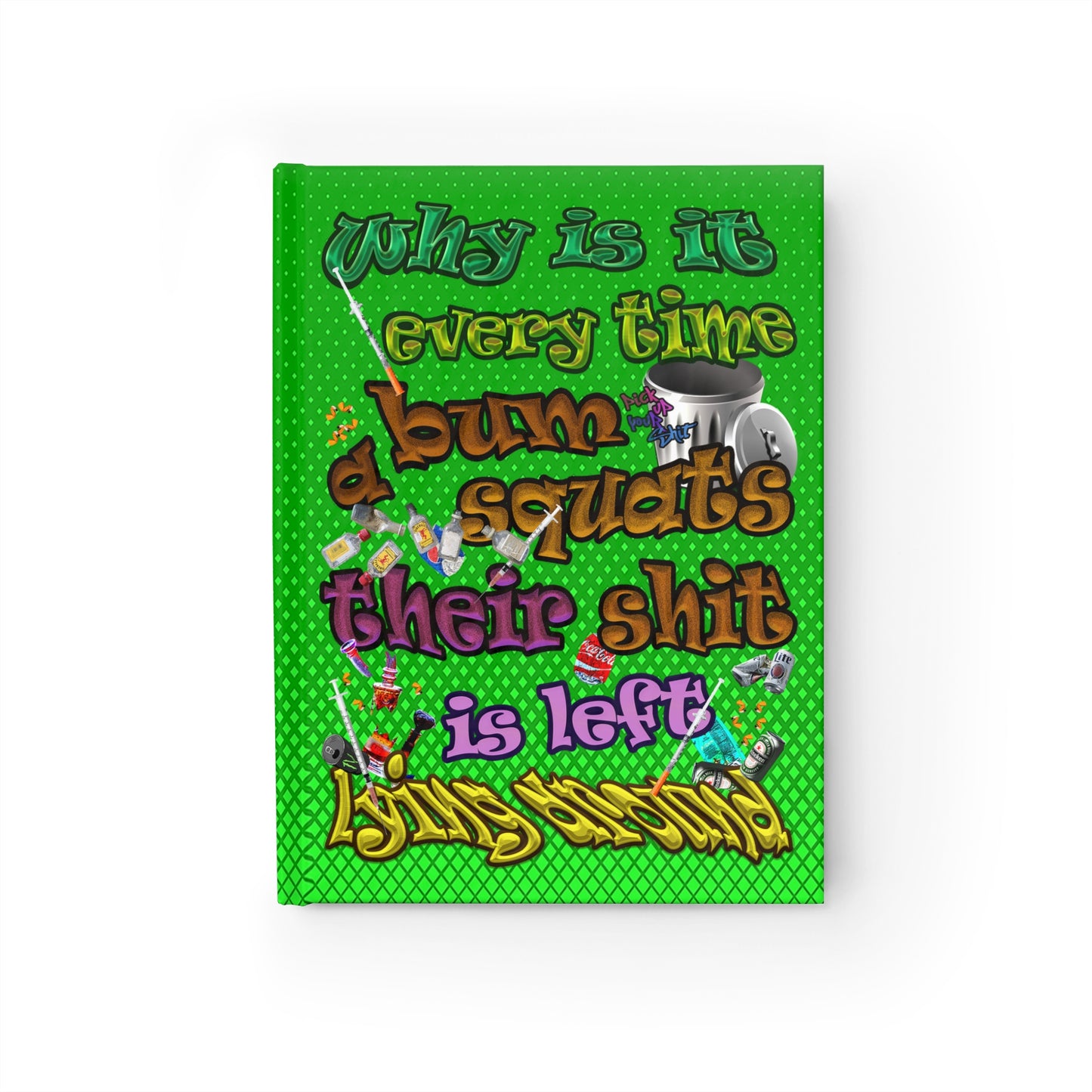 the bum's shit - journal-lined (logo green)