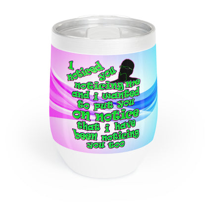 noticed you noticing - Chill Wine Tumbler (light blue-pink wave)