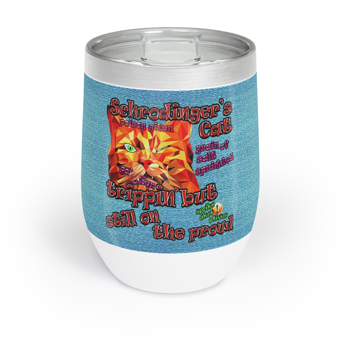 schrodinger's cat - Chill Wine Tumbler (faded blue)