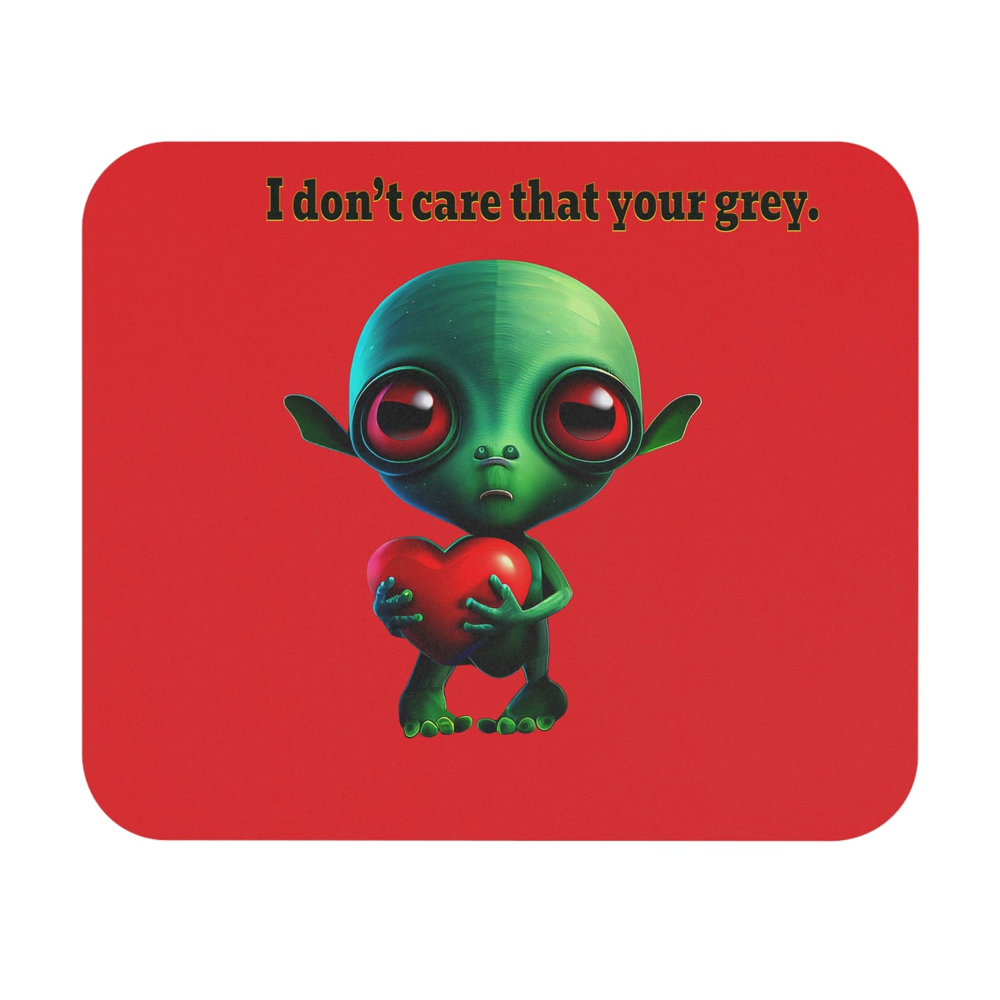I don't care that your grey - Mouse Pad (Rectangle) (red)