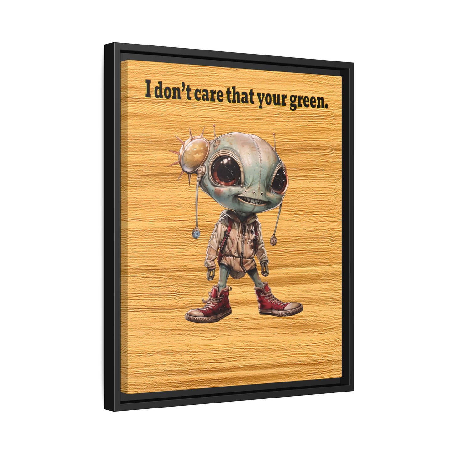 I don't care that your green - framed canvas art (butterscotch wood finish)