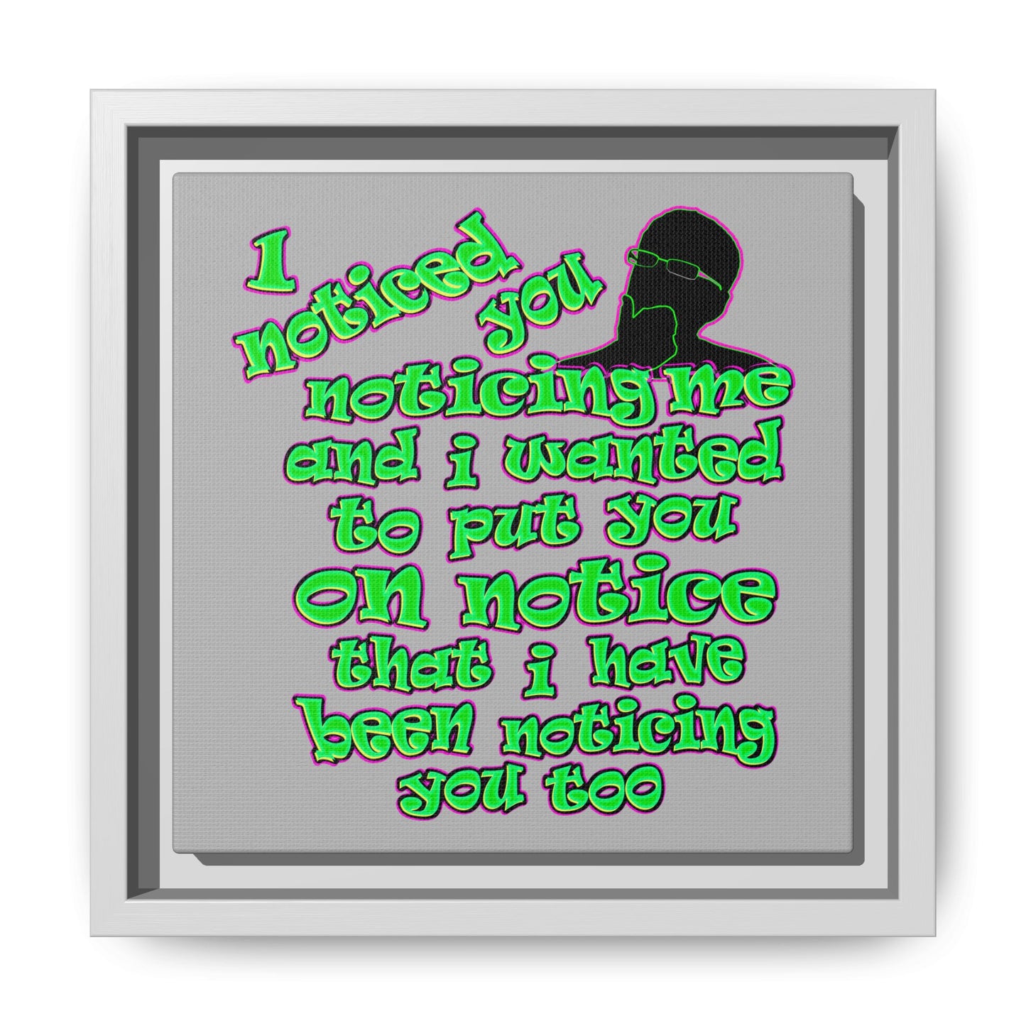 noticed you noticing - framed canvas art (light grey)