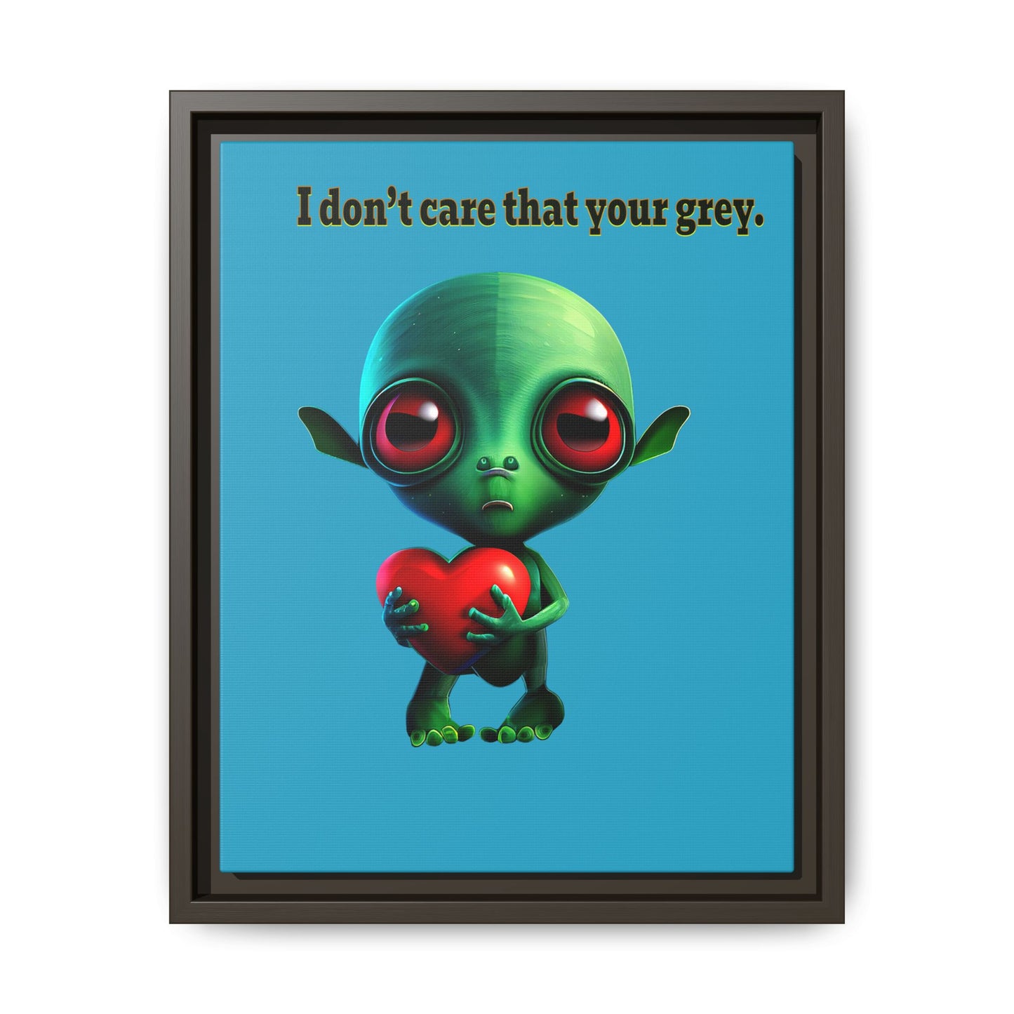 I don't care that your grey - framed canvas art (turquoise)