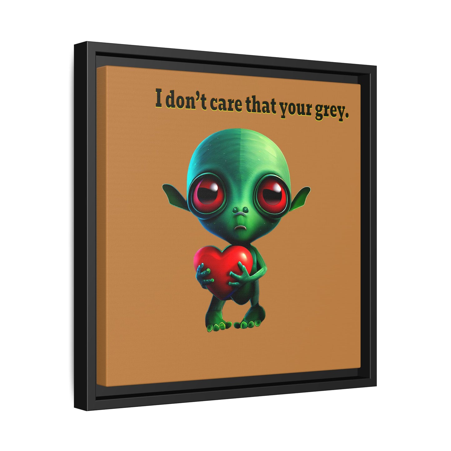 I don't care that your grey - framed canvas art (light brown)