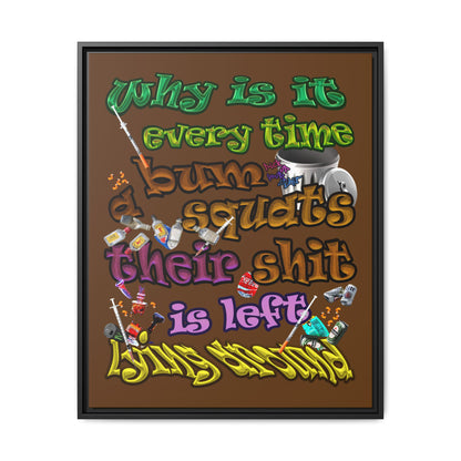 the bum's shit - framed canvas art (brown)