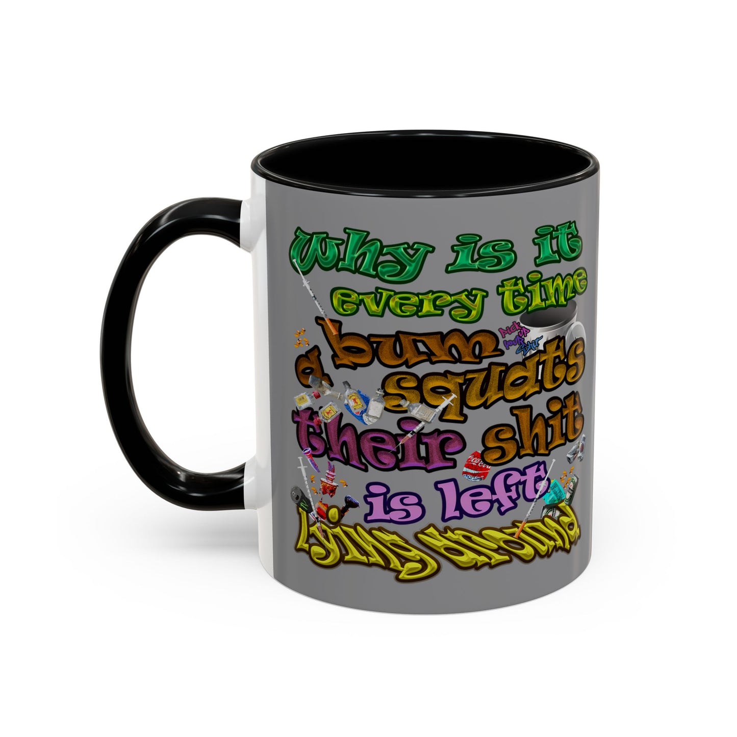 the bum's shit - Accent Mug (grey)