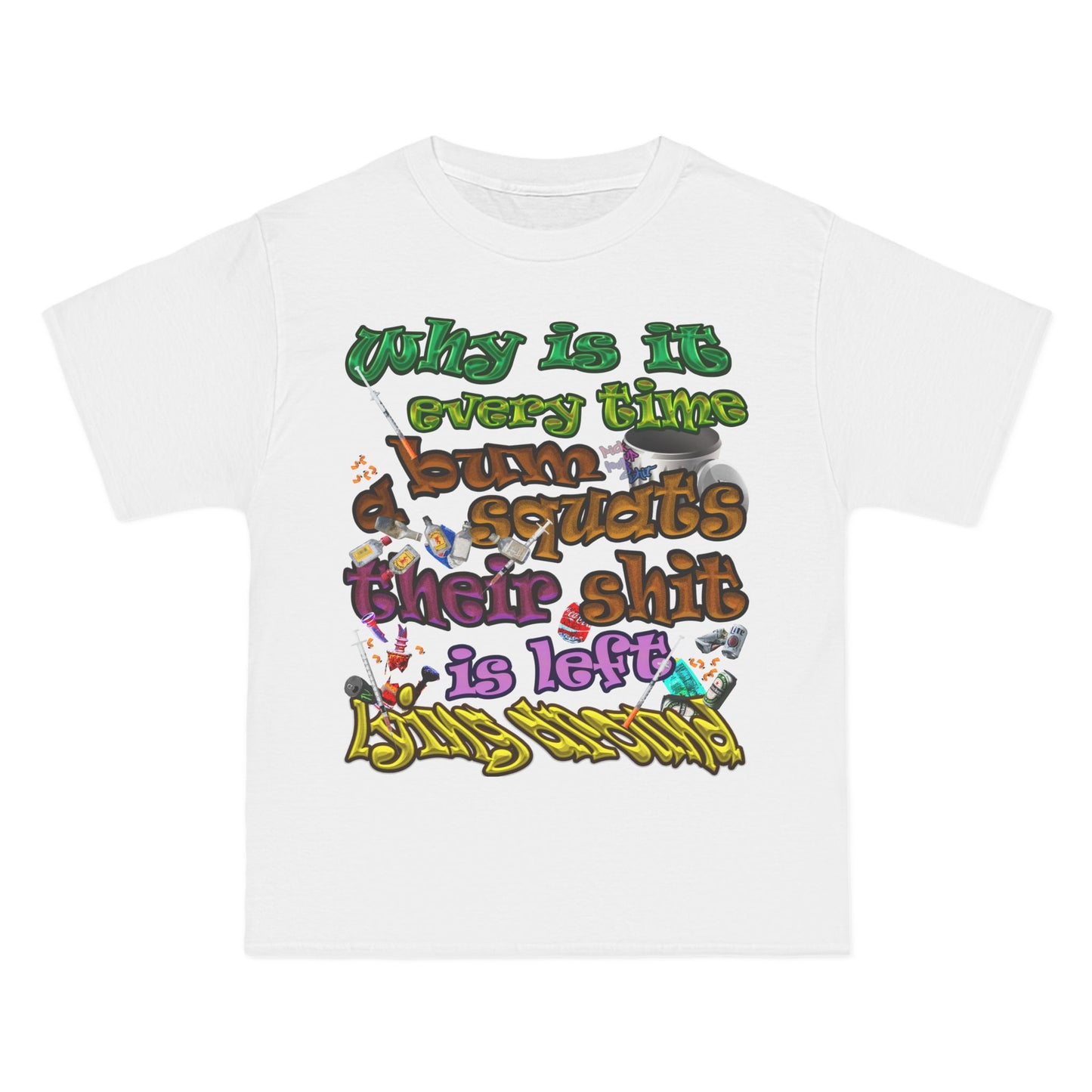 the bum's shit - Beefy-T®  Short-Sleeve T-Shirt