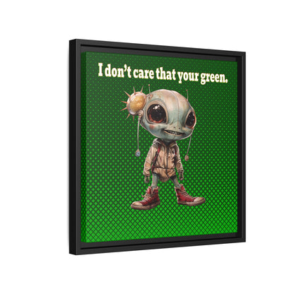 I don't care that your green - framed canvas art (logo green)