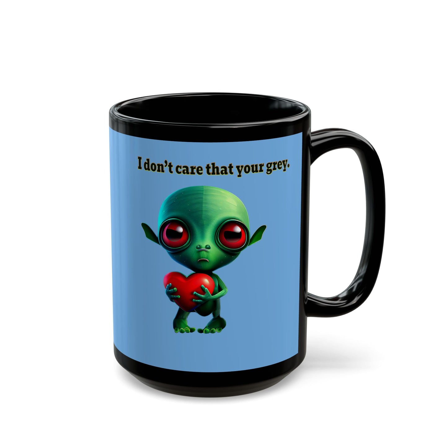 I don't care that your grey - Black Mug (light blue)