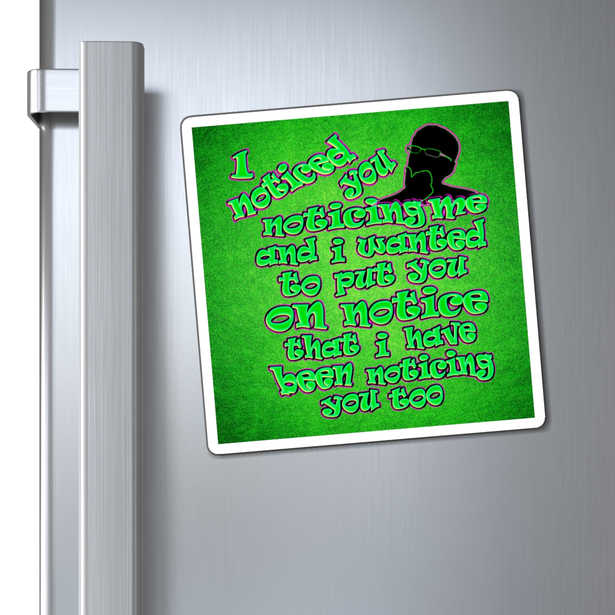 noticed you noticing - Magnets - (green turf)
