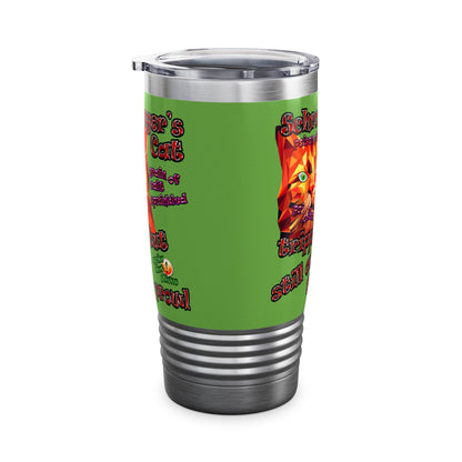 schrodinger's cat - Ringneck Tumbler, 20oz (green)
