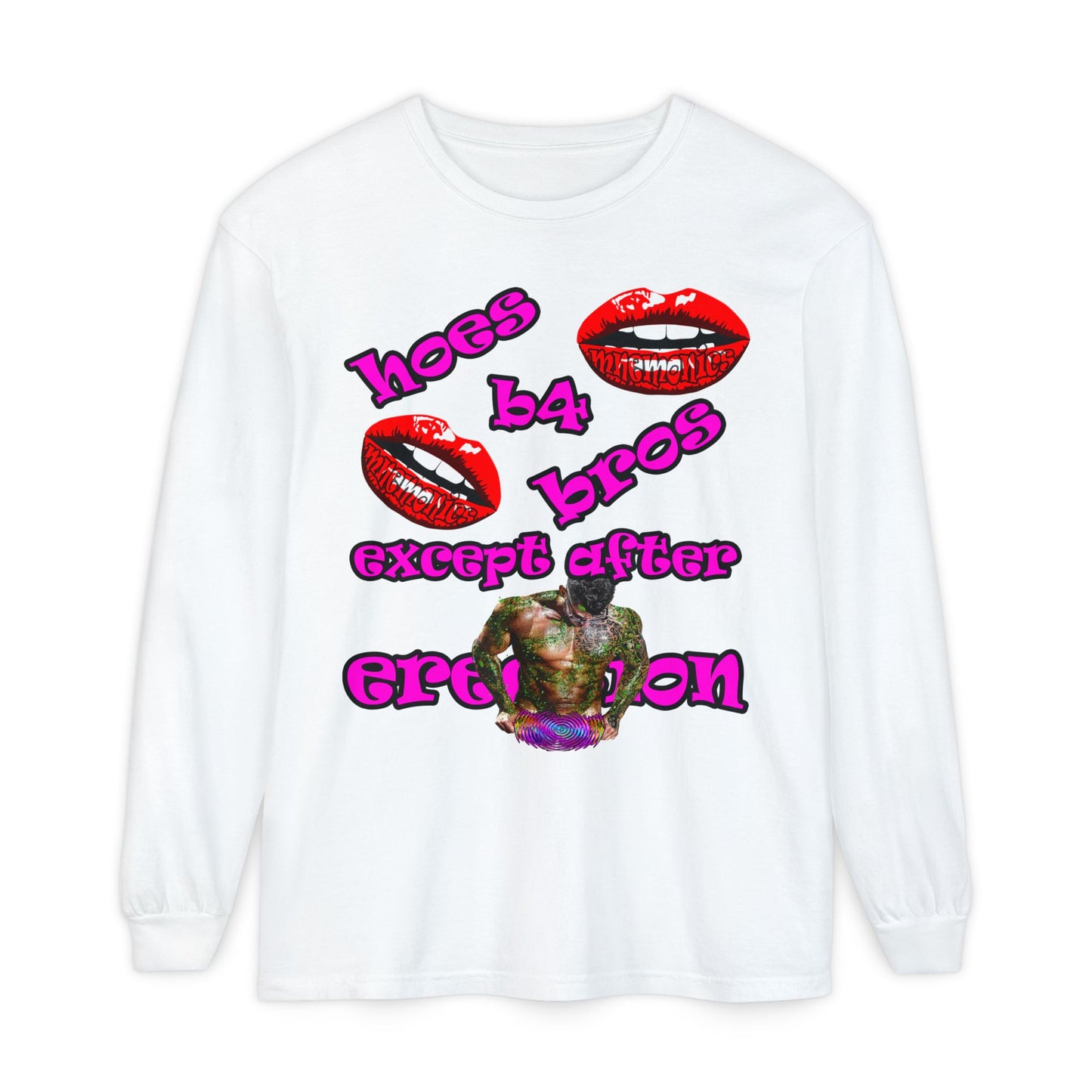 hoes b4 bros - Unisex Garment-dyed Long Sleeve T-Shirt