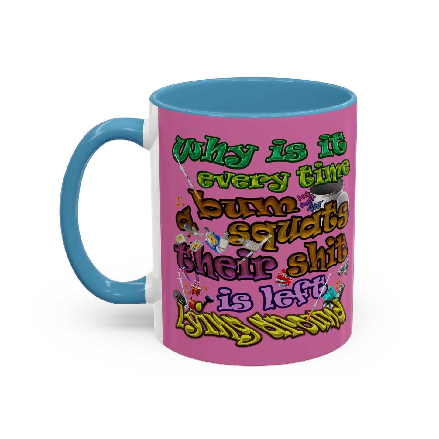 the bum's shit - Accent Mug (light pink)