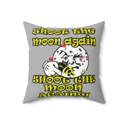 shoot the moon again - Spun Polyester Square Pillow - (light grey)