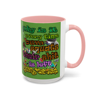 the bum's shit - Accent Mug (green)