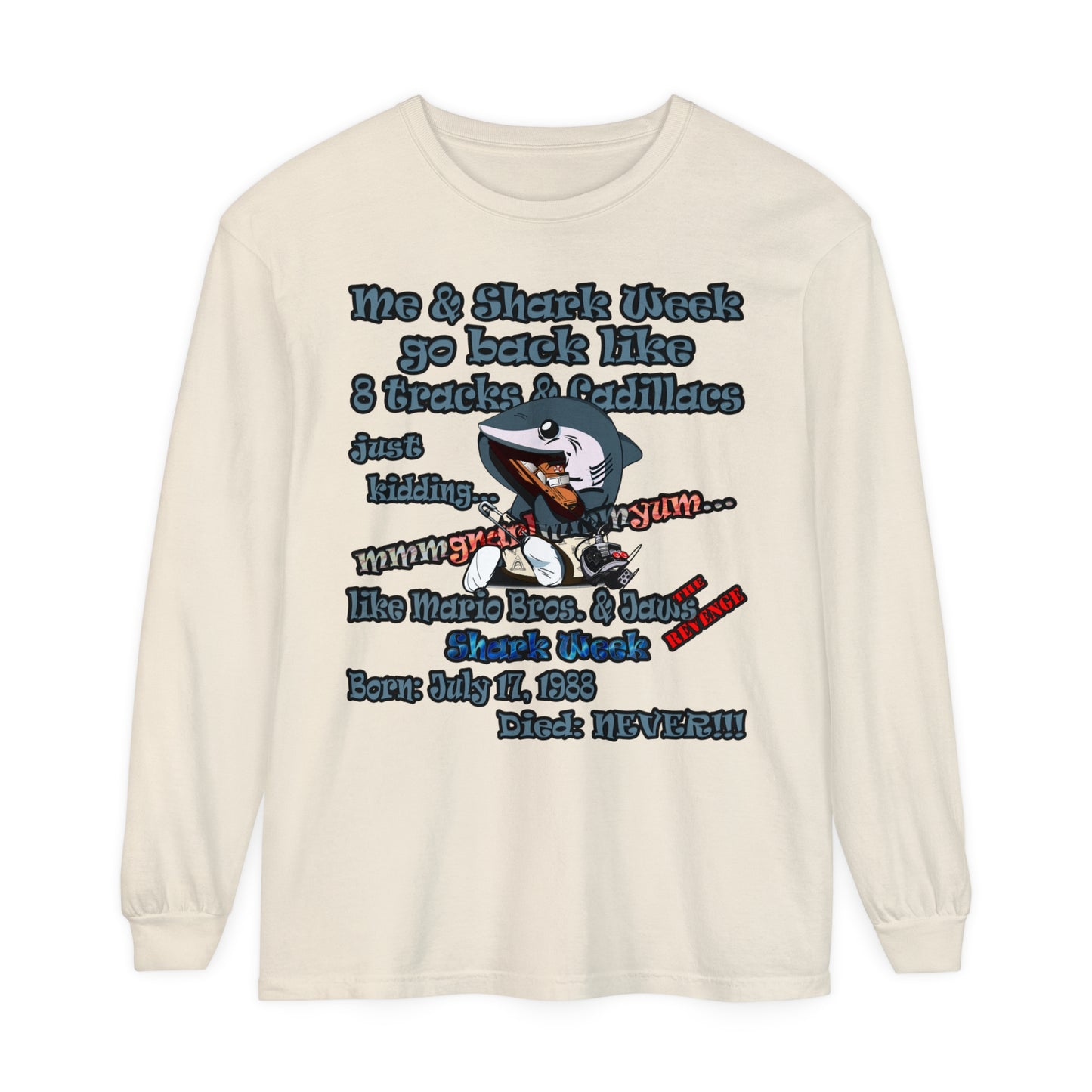shark week - Unisex Garment-dyed Long Sleeve T-Shirt