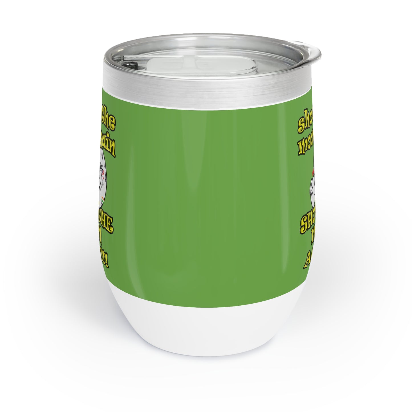 shoot the moon again - Chill Wine Tumbler (green)