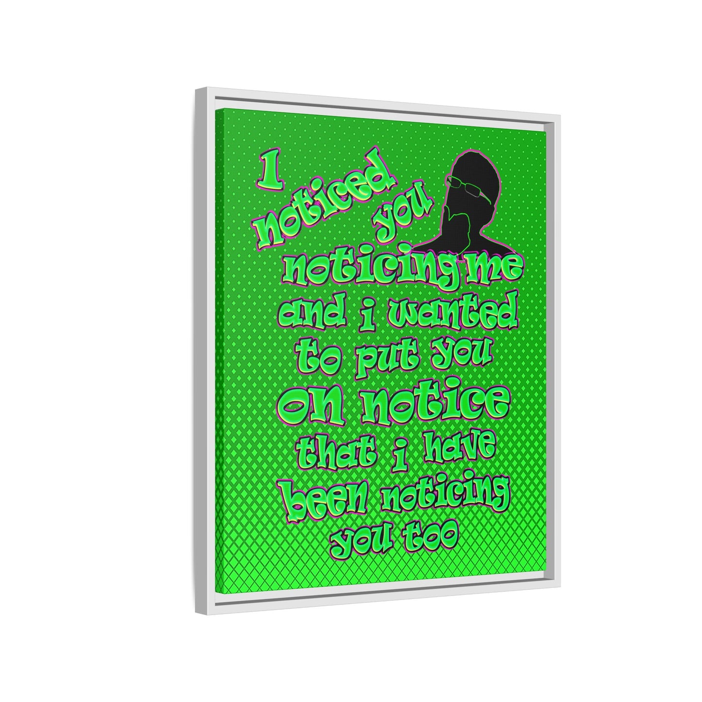 noticed you noticing - framed canvas art (logo green)