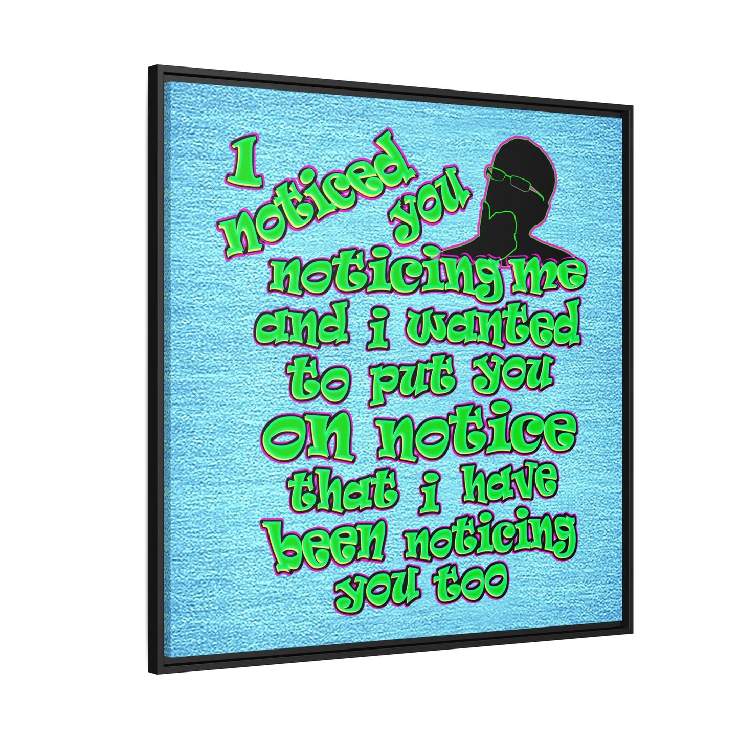 noticed you noticing - framed canvas art (faded blue)
