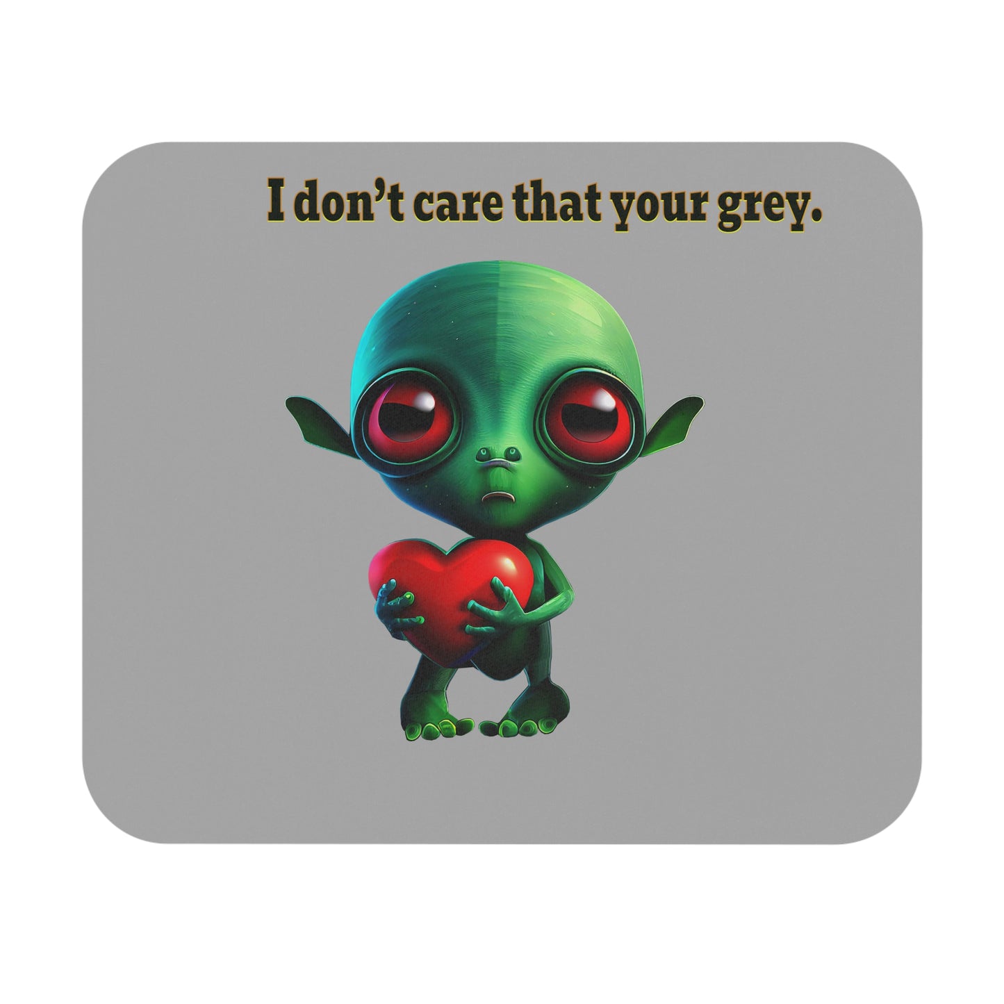 I don't care that your grey - Mouse Pad (Rectangle) (light grey)