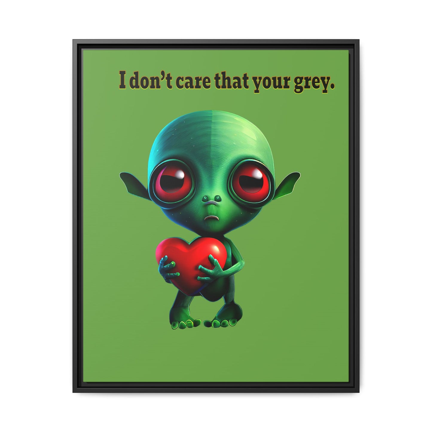 I don't care that your grey - framed canvas art (green)