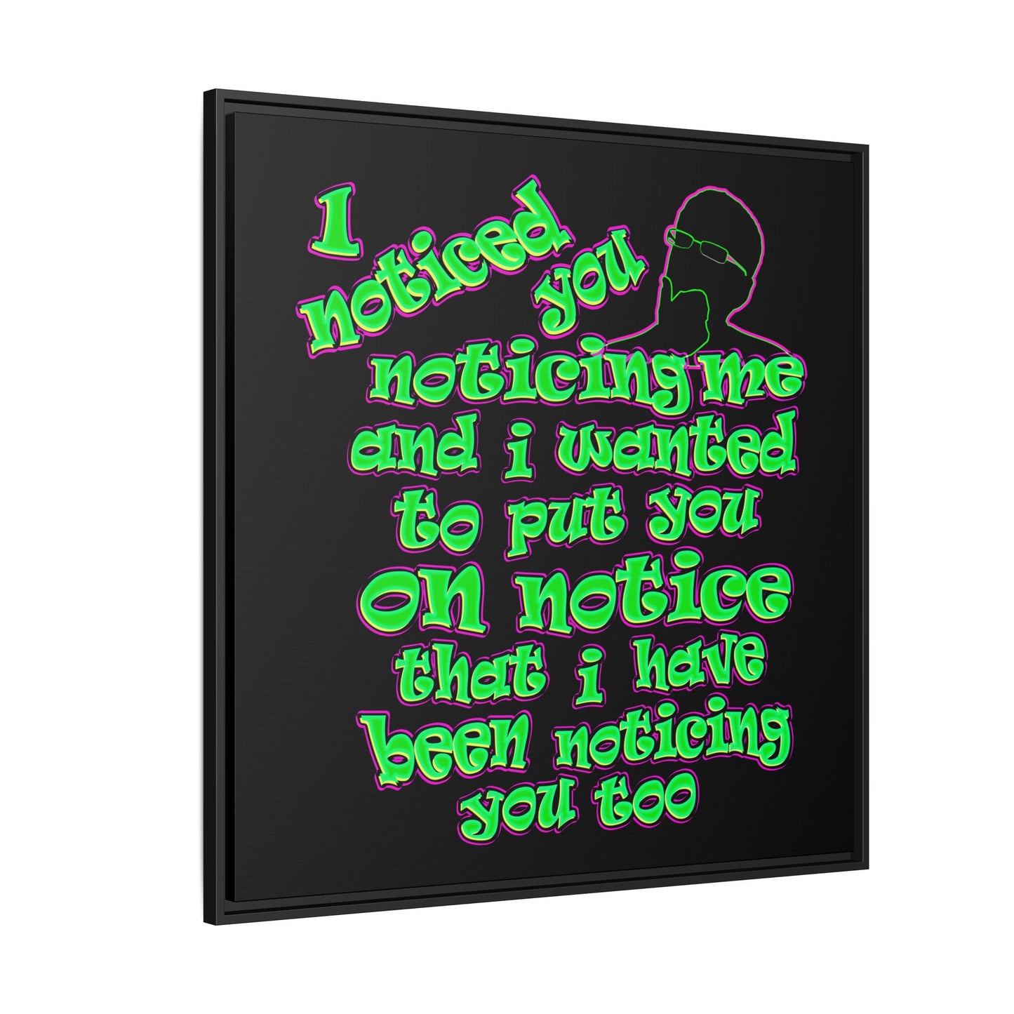 noticed you noticing - framed canvas art (black)