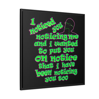 noticed you noticing - framed canvas art (black)