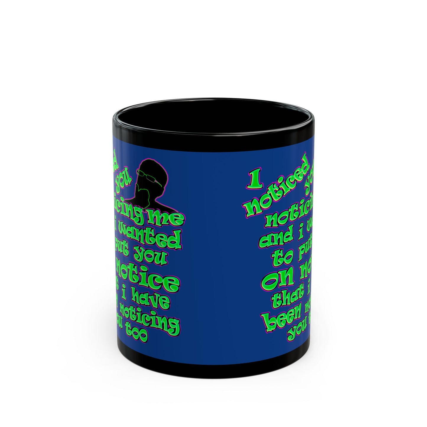 noticed you noticing - Black Mug (dark blue)
