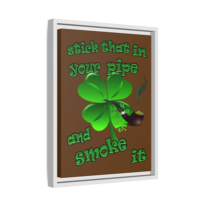 stick that in your pipe and smoke it - framed canvas art (brown)