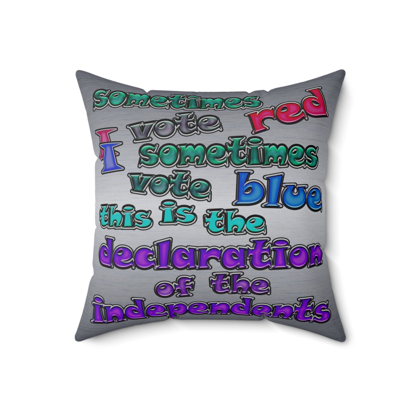 declaration of the independents - Spun Polyester Square Pillow - (brushed nickel)