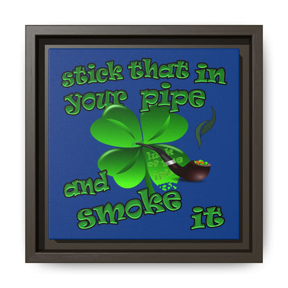 stick that in your pipe and smoke it - framed canvas art (dark blue)