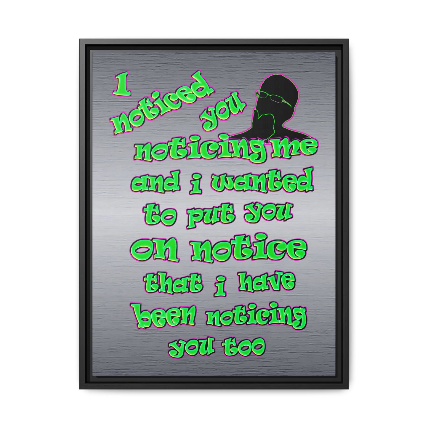 noticed you noticing - framed canvas art (brushed nickel)