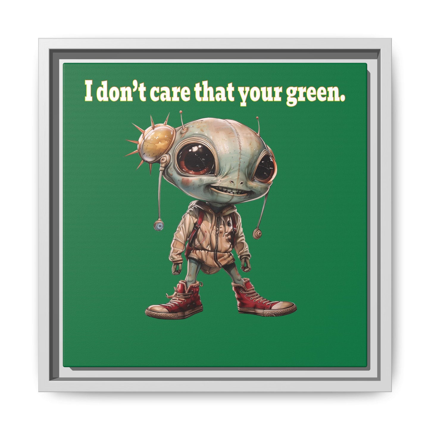 I don't care that your green - framed canvas art (dark green)