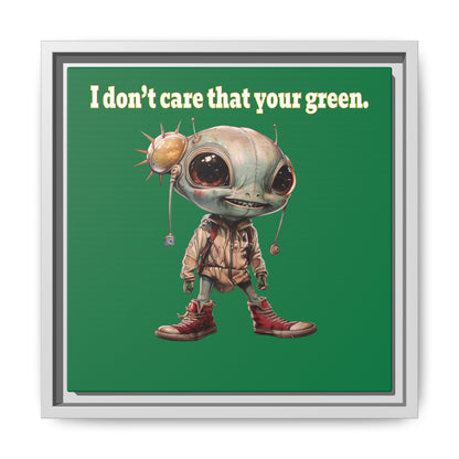 I don't care that your green - framed canvas art (dark green)