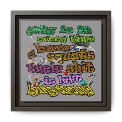 the bum's shit - framed canvas art (grey)