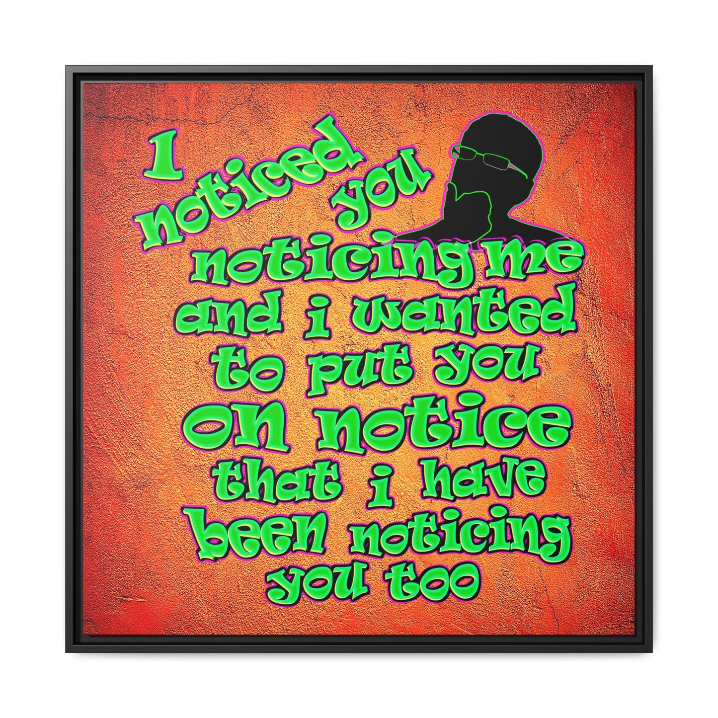 noticed you noticing - framed canvas art (burnt orange)