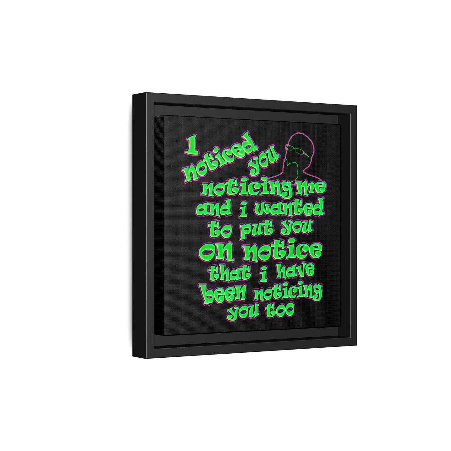 noticed you noticing - framed canvas art (black)