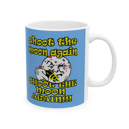 shoot the moon again - White Mug (light blue)