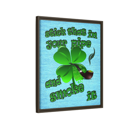 stick that in your pipe and smoke it - framed canvas art (faded blue)
