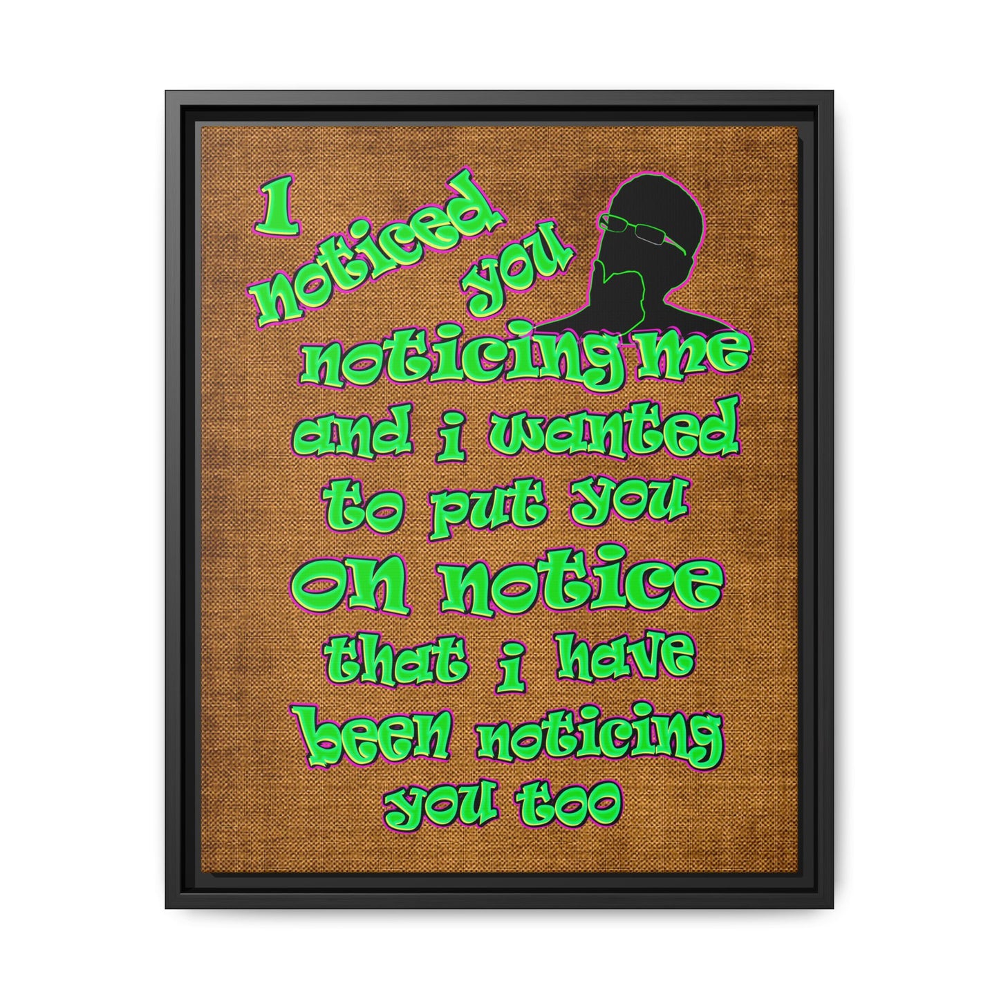 noticed you noticing - framed canvas art (brown papyrus)